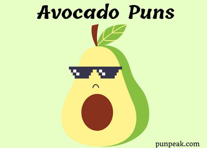 Avocado Puns