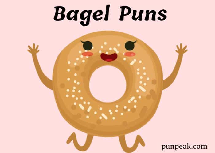 Bagel Puns