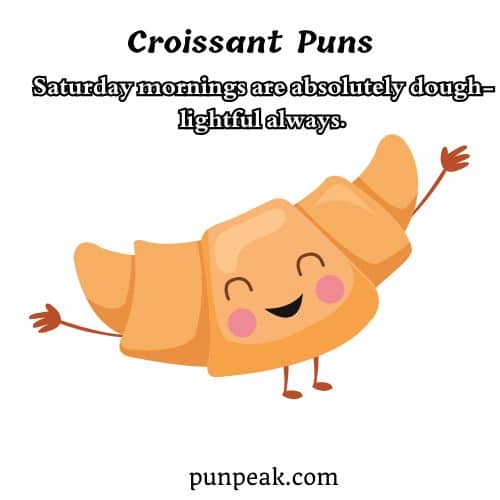 Croissant Puns