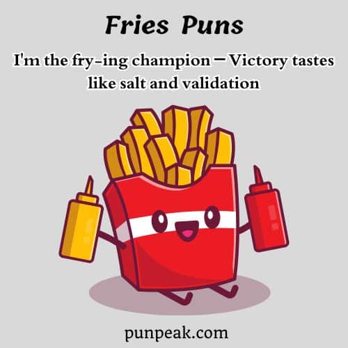 Fries Pun