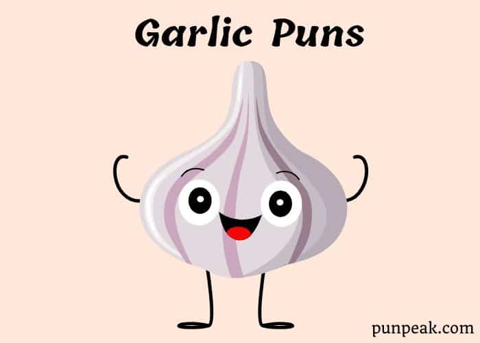 92+ Garlic Puns And Jokes That Will Make You The Vamp Of The Party