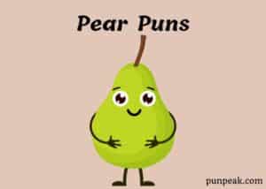 Pear Puns