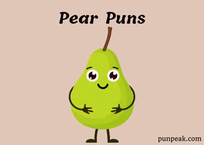 Pear Puns