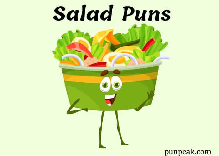 Salad Puns