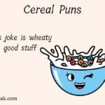 133+ Best Cereal Puns – No, Cheerio-usly, They're So Good