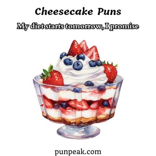 Cheesecake Puns