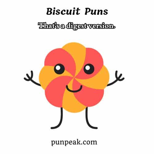 Biscuit Puns