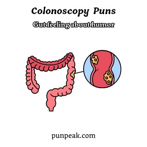 Colonoscopy Puns