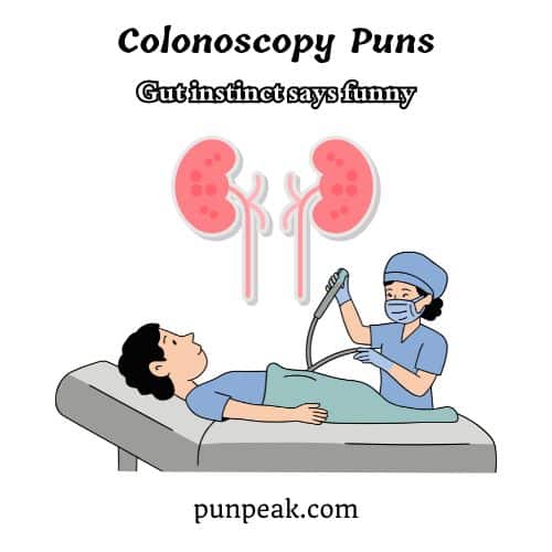 Colonoscopy Puns 