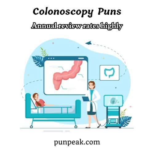 Colonoscopy Puns