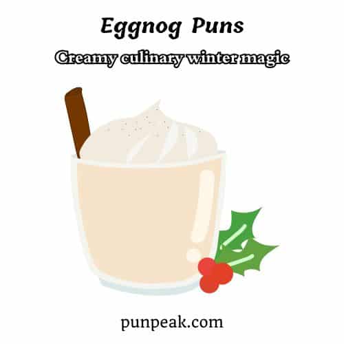 Eggnog Puns