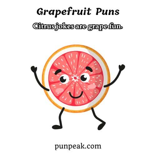 Grapefruit Puns