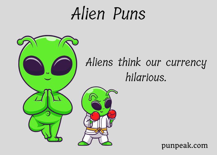 179 Alien Puns And Jokes That Are Out Of This World