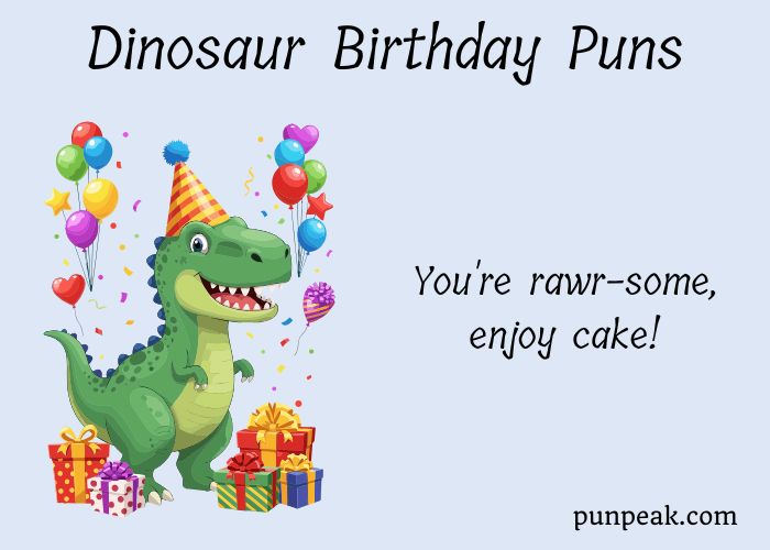 Dinosaur Birthday Puns