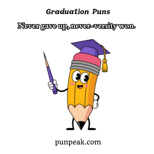 Graduation Puns