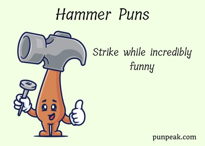 169+ Hammer Puns And Jokes That Nail The Laughs