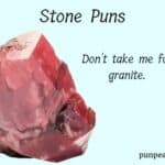 166+ Rock Your World With These Hilarious Stone Puns And Jokes
