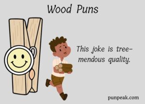 211+ Wood Puns And Jokes That Will Leaf You Laughing