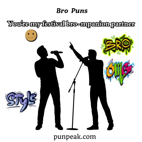 Bro Puns