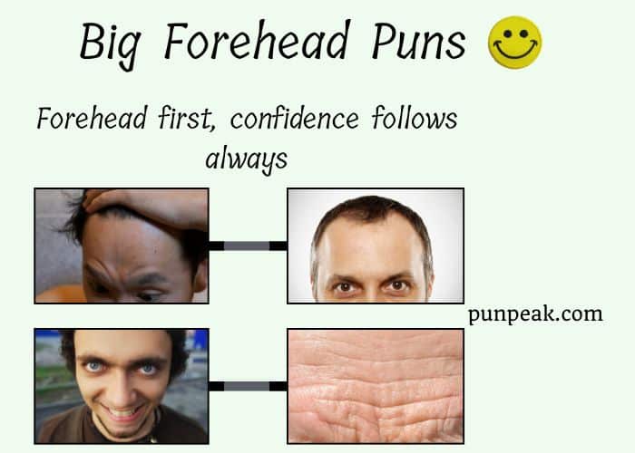Big Forehead Puns