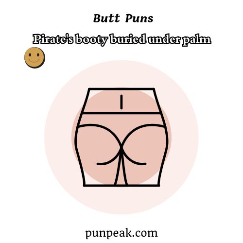 Butt Puns