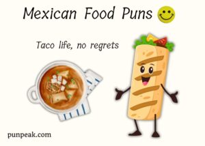 148+ Mexican Food Puns And Jokes That Will Guac Your World