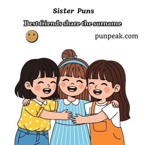 Sister Puns