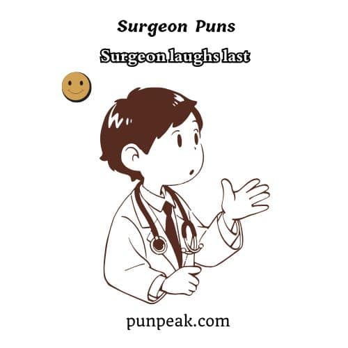 Surgeon Puns