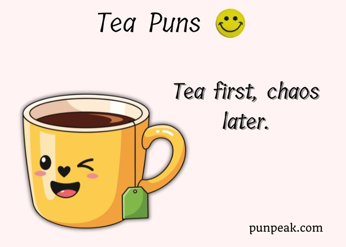 154+ Tea Puns And Jokes To Steep Your Spirits And Pour On The Laughter