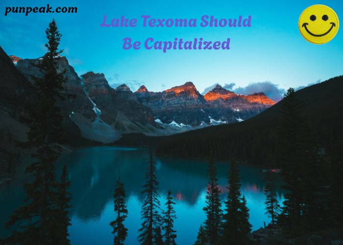 Lake Texoma Should Be Capitalized