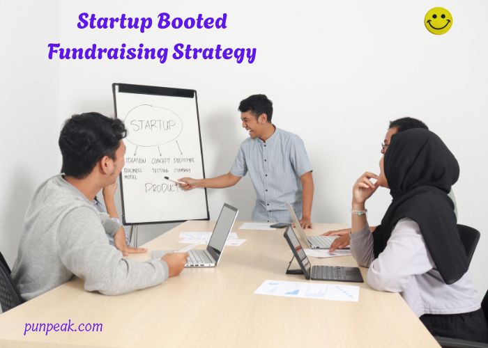 Startup Booted Fundraising Strategy
